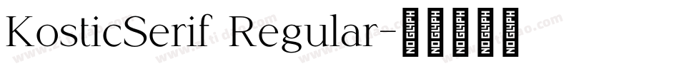 KosticSerif Regular字体转换
